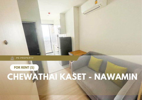 ให้เช่า 📍 Chewathai Kaset - Nawamin 📍 เฟอร์นิเจอร์ และ เครื่องใช้ไฟฟ้าครบ ใกล้ Central ลาดพร้าว