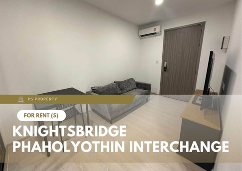 For Rent 🔥 Knightsbridge Phaholyothin Interchange 🔥 Fully furnished and equipped with appliances; near BTS Wat Phra Sri Mahathat.