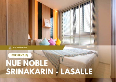 คอนโดให้เช่า : ให้เช่า 📍 Nue Noble Srinakarin - Lasalle 📍 เฟอร์นิเจอร์ และ เครื่องใช้ไฟฟ้าครบ ใกล้ MRT ศรีลาซาล