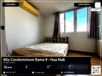 คอนโดให้เช่า : SLQYWO เช่าด่วน คอนโด Bliz Condominium Rama 9 - Hua Mak 28 ตร.ม. | ชั้น 6 | 1 ห้องนอน | 1 ห้องน้ำ 8,000 บาท/เดือน line id : @livinglegacy