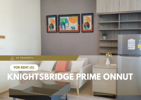 For Rent 🔥 Knightsbridge Prime Onnut 🔥 Near BTS On Nut – Fully furnished and equipped with all appliances.