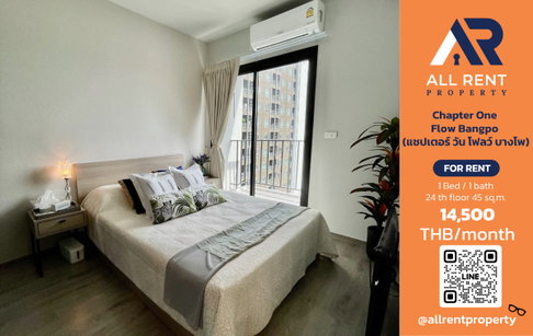 🔥 For Rent: Chapter One Flow Bangpo | Bang Sue–Bang Pho Area | 1 Bed 45 sqm | 24th Floor | 14,500 THB/month