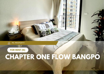 Condos for rent : For rent ✨ Chapter One Flow Bangpo ✨ Fully furnished with appliances included; located near MRT Bang Pho.