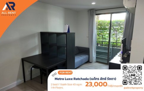 🔥 For Rent: Metro Luxe Ratchada | Ratchada–Din Daeng Area | 2 Bed 43 sqm | 1st Floor | 23,000 THB/month