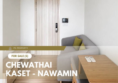 ขายด่วน📍 Chewathai Kaset - Nawamin 📍 เฟอร์นิเจอร์ และ เครื่องใช้ไฟฟ้าครบ ใกล้ Central ลาดพร้าว