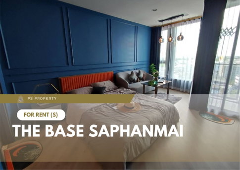 For Rent 🔥 The Base Saphanmai 🔥 Fully furnished with appliances included; located near BTS Sai Yud.
