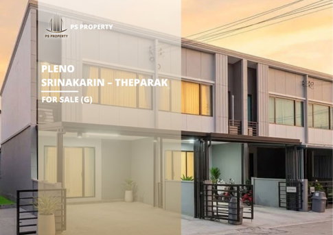 ขายด่วนทาวน์เฮ้าส์ 🔥 Pleno Srinakarin – Theparak 🔥 3 ห้องนอน 2 ห้องน้ำ ทำเลเดินทางสะดวก ซ.มังกร-ขันดี