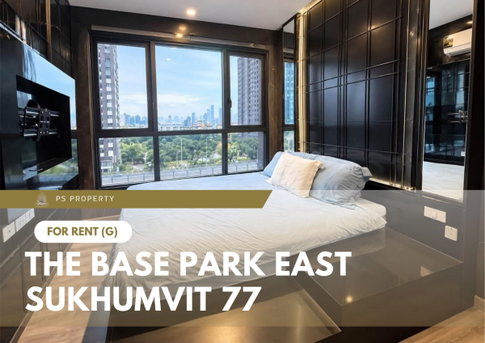 For rent ✨ The Base Park East Sukhumvit 77 ✨ Fully furnished with appliances, located near BTS On Nut